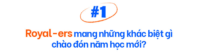 Từ ngôi trường hạnh phúc Royal School: Chào năm học mới, tinh thần mới - Ảnh 1.