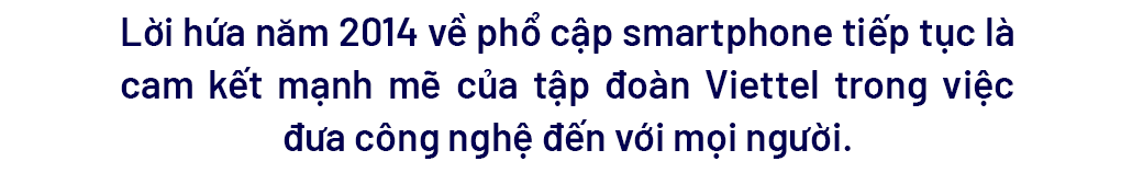 Chiến dịch ‘2G-4G’ đưa lời hứa phổ cập smartphone của Viettel thành hiện thực - Ảnh 1.