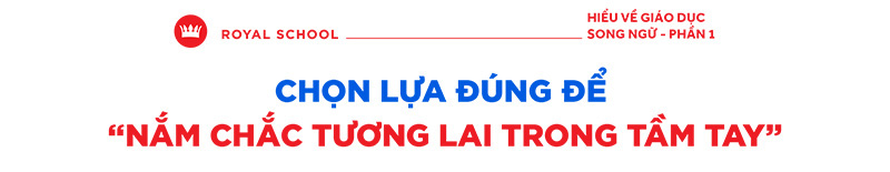 Royal School nâng tầm tài năng với môi trường song ngữ - Ảnh 9.