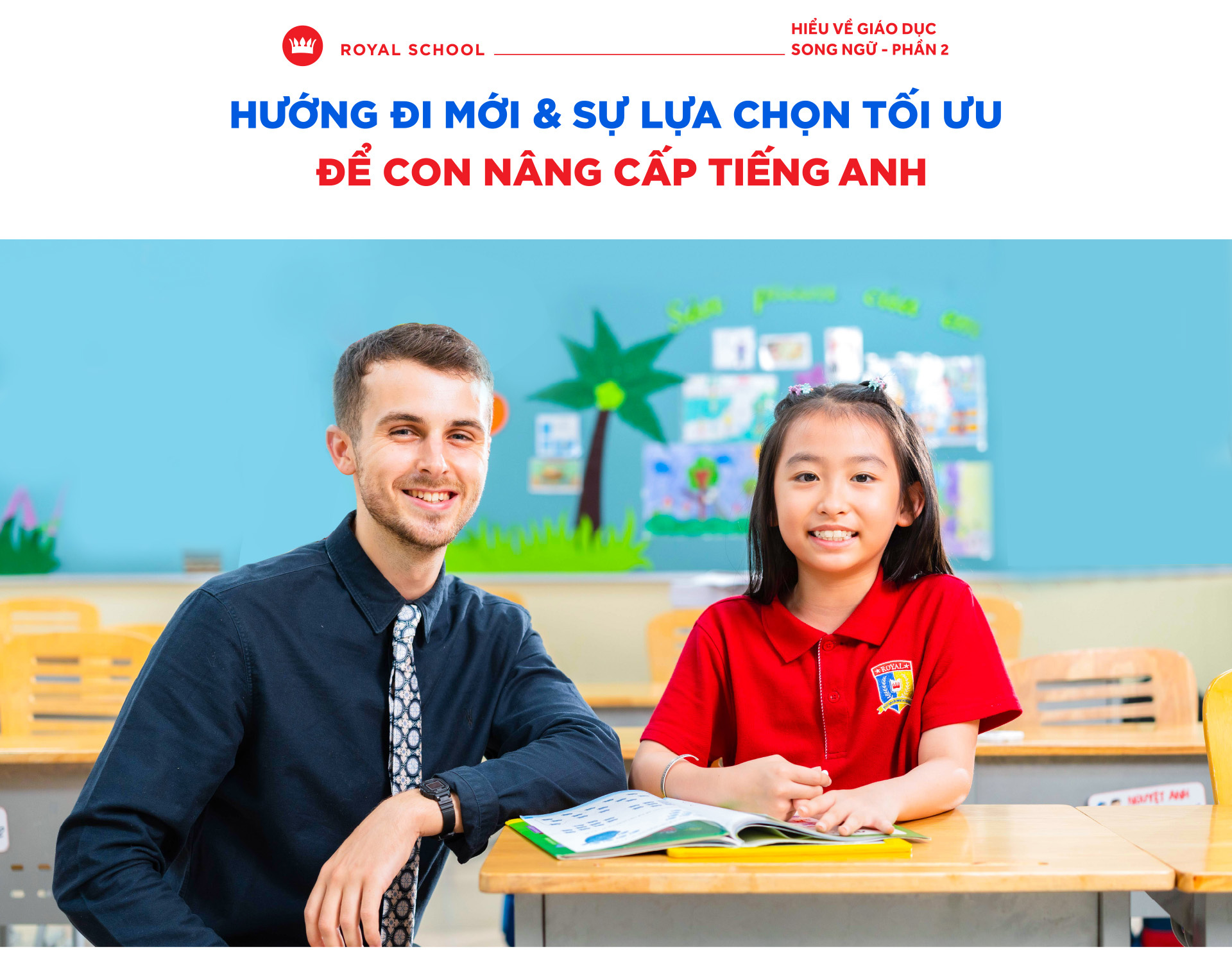 Những thành quả của hệ đào tạo mới tại Royal School - Ảnh 2.