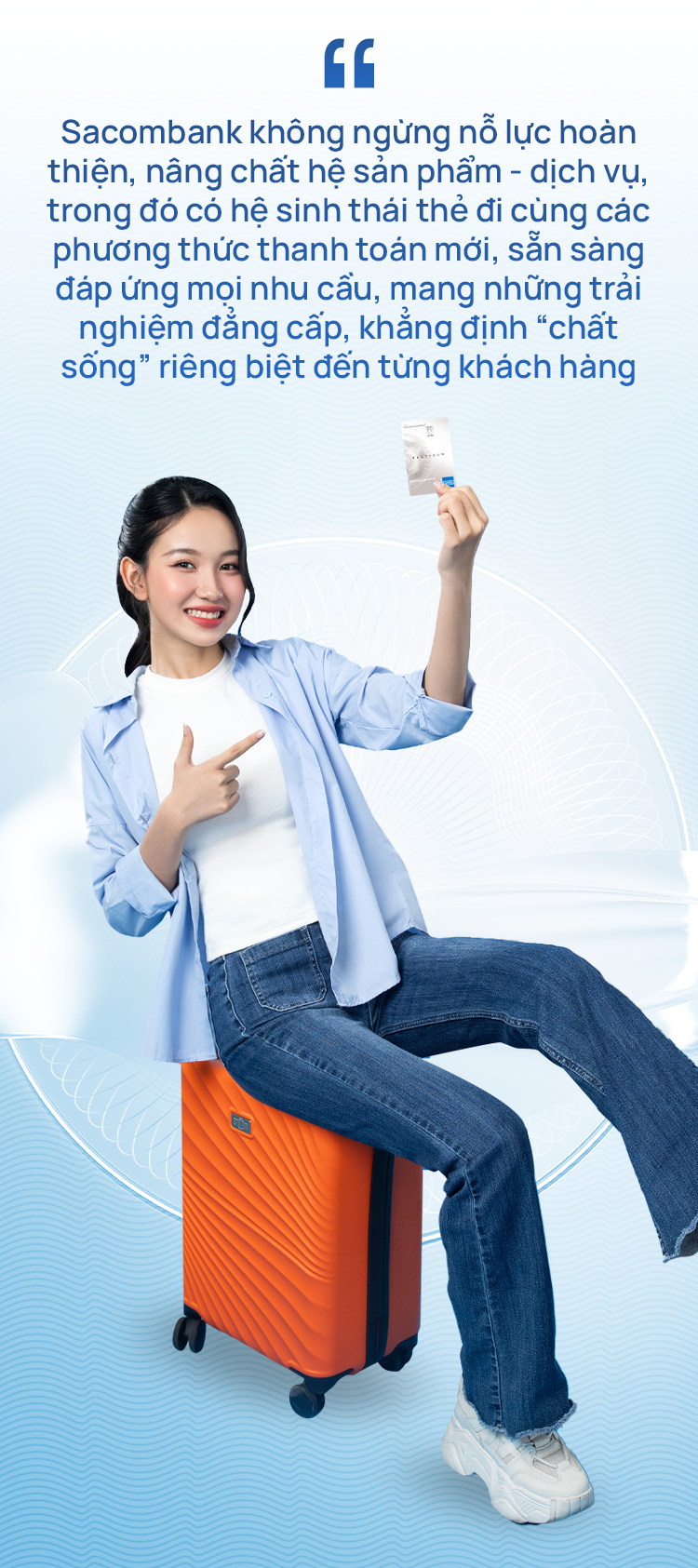 Bộ đôi thẻ Platinum American Express, mảnh ghép hoàn hảo cho hệ sinh thái thanh toán Sacombank - Ảnh 10.
