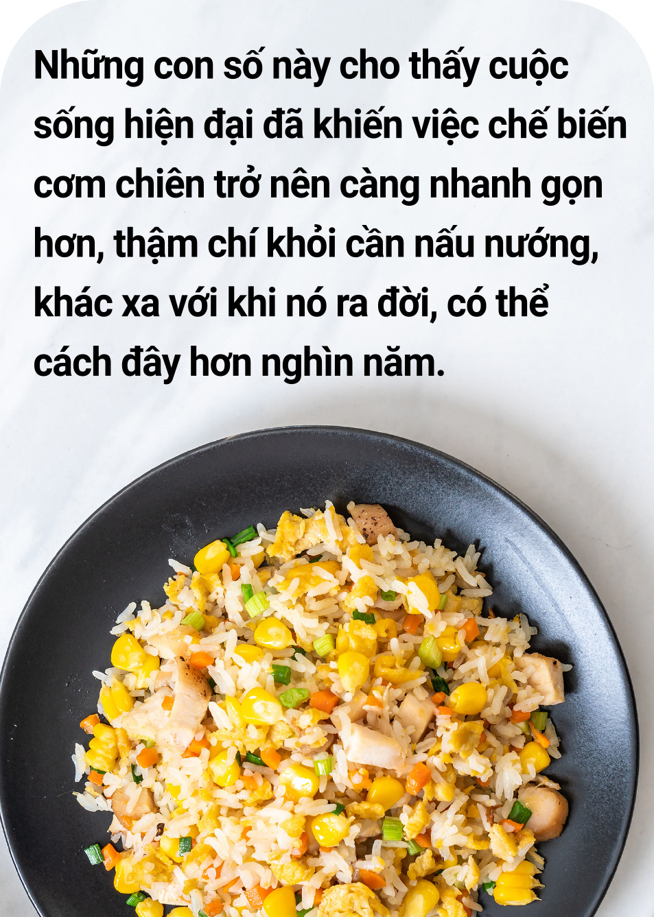 Cơm chiên đi khắp muôn phương, không ngừng biến tấu - Ảnh 1.