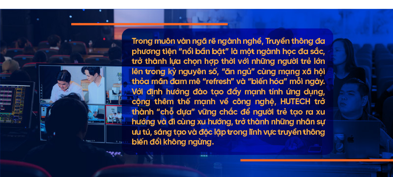 Giải mã lý do Gen Z yêu ngành Truyền thông đa phương tiện - Ảnh 12.