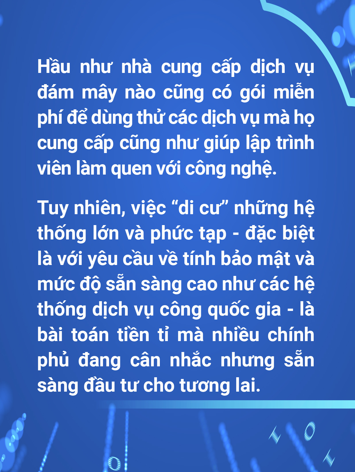 Không có đám mây nào miễn phí - Ảnh 1.