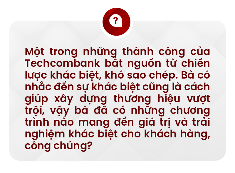 Bà Thái Minh Diễm Tú, giám đốc khối tiếp thị Techcombank: Chiến lược khác biệt tạo nên thương hiệu - Ảnh 12.