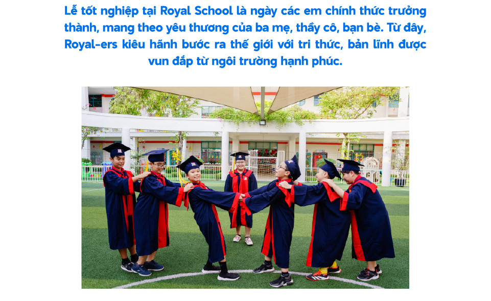 Royal School: Ngày trưởng thành trong yêu thương, kiêu hãnh bước ra thế giới - Ảnh 1.