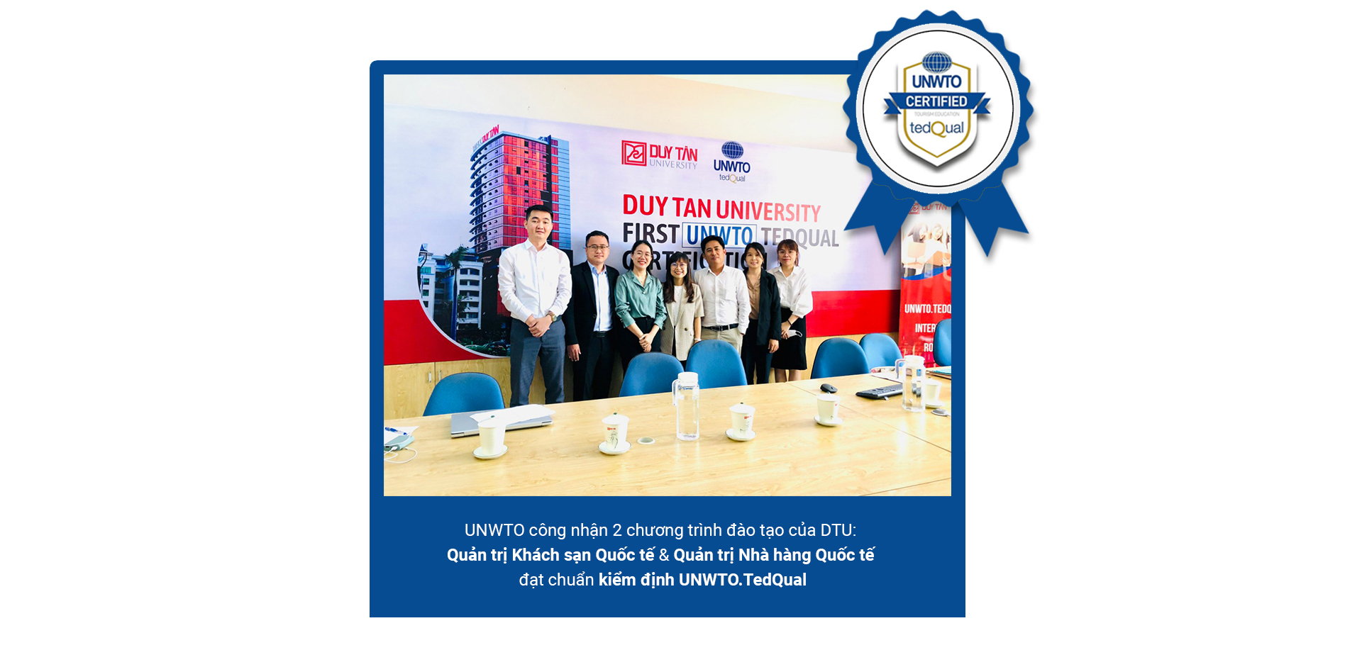 Học du lịch ở Đại học Duy Tân với các chương trình đạt Kiểm định UNWTO.TEDQUAL và cơ hội việc làm - Ảnh 3. Duy Tân - Ảnh 3.