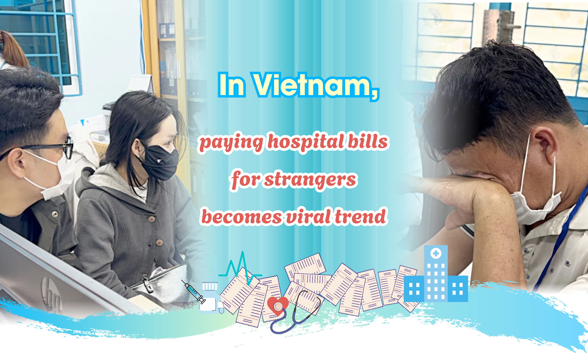 In Vietnam, paying hospital bills for strangers becomes viral trend