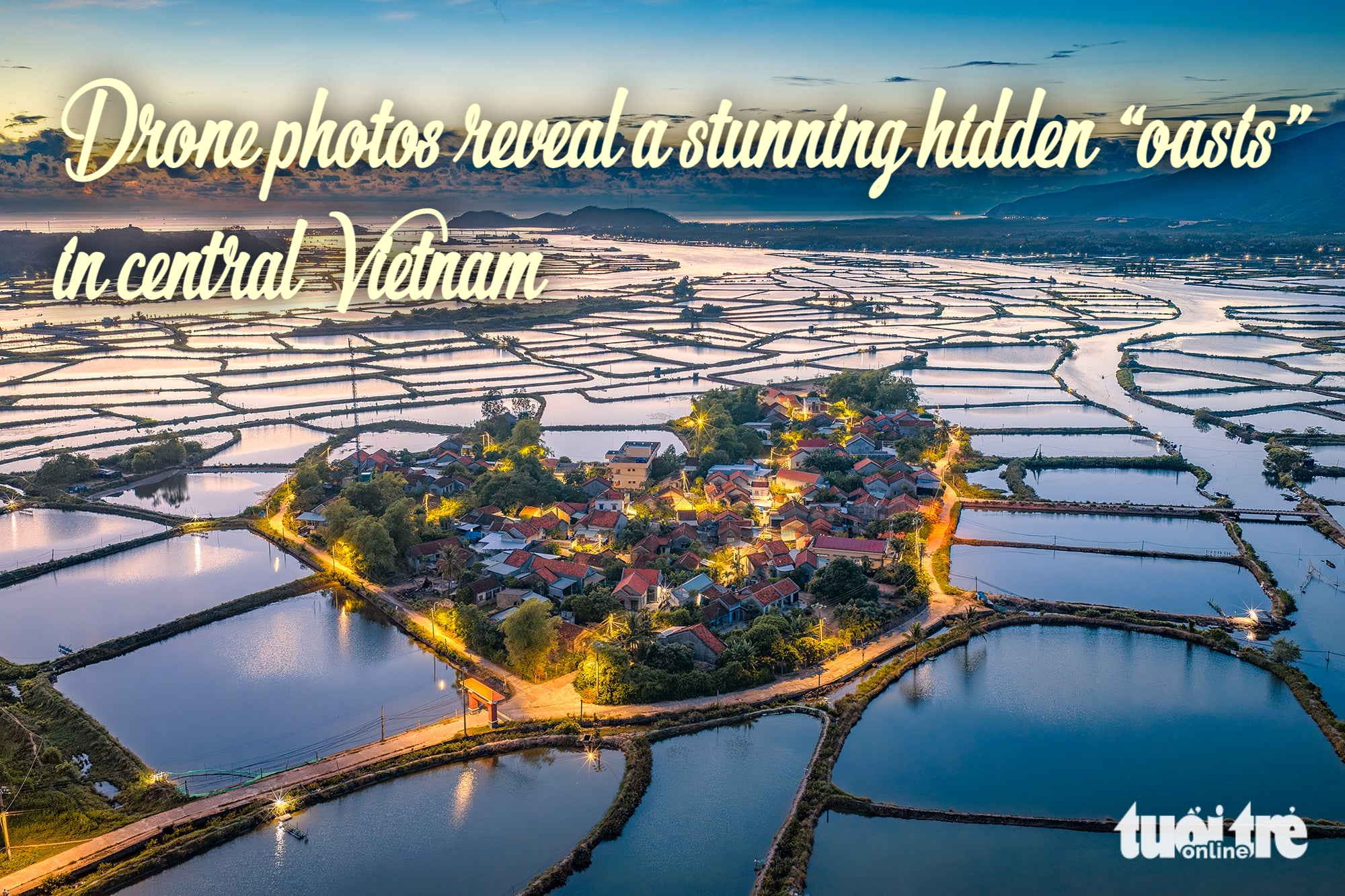 Drone photos reveal a stunning hidden ‘oasis’ in central Vietnam