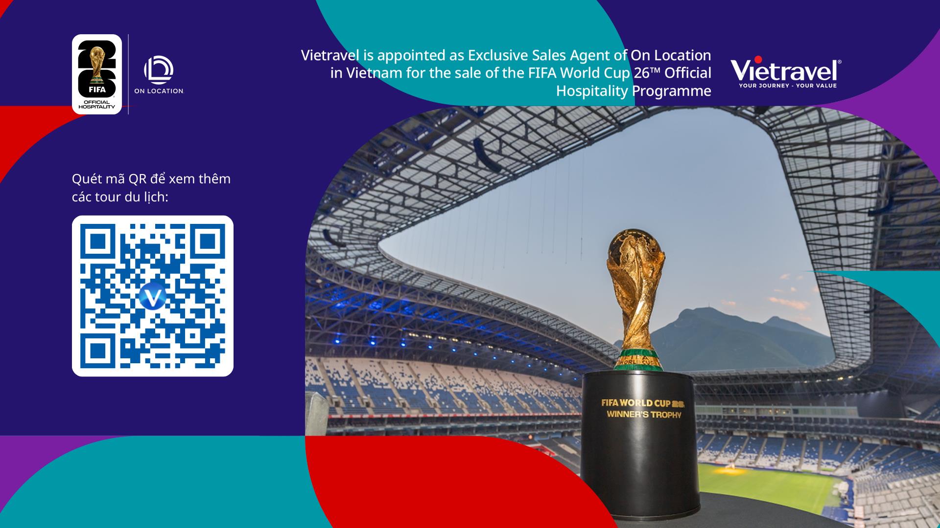 Vietravel mang chuẩn trải nghiệm FIFA World Cup 2026™ đến Việt Nam - Ảnh 2.