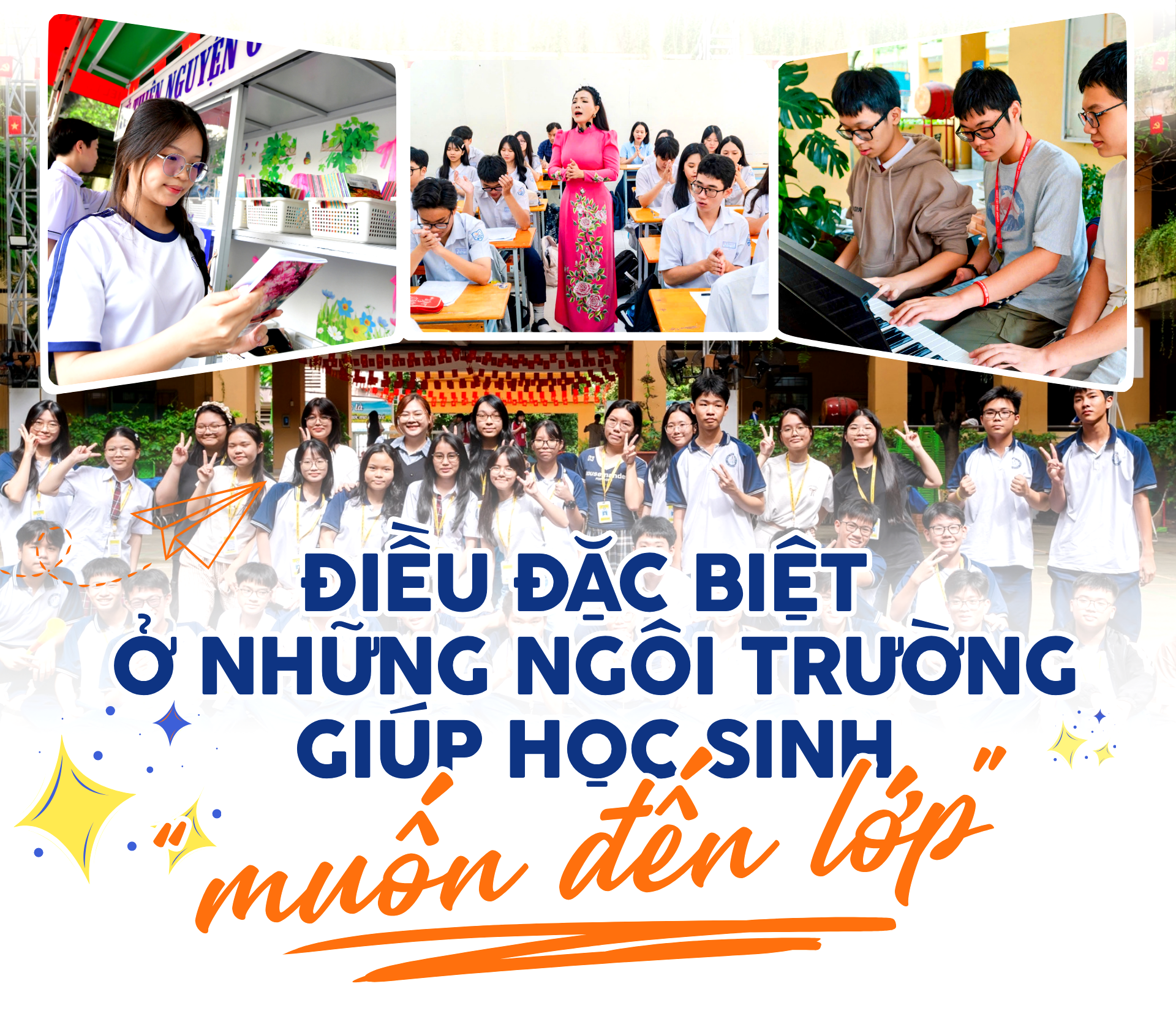Điều đặc biệt ở những ngôi trường giúp học sinh 'muốn đến lớp'
