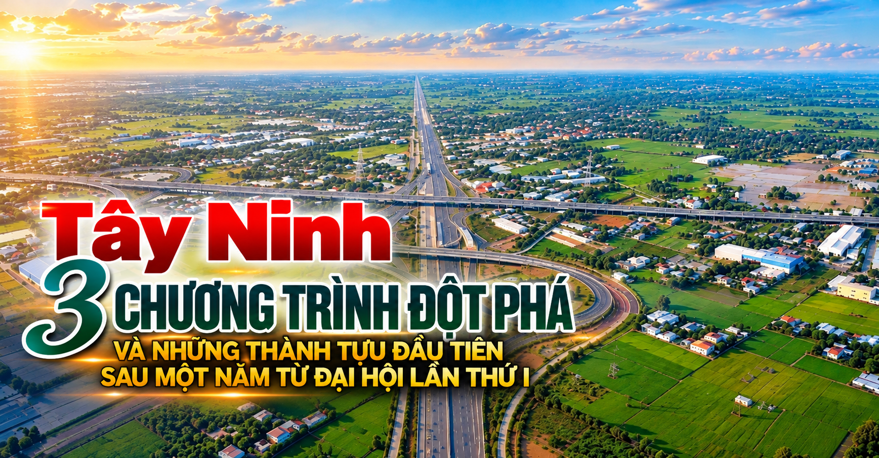 Tây Ninh - 3 chương trình đột phá và những thành tựu đầu tiên sau một năm từ Đại hội lần thứ I