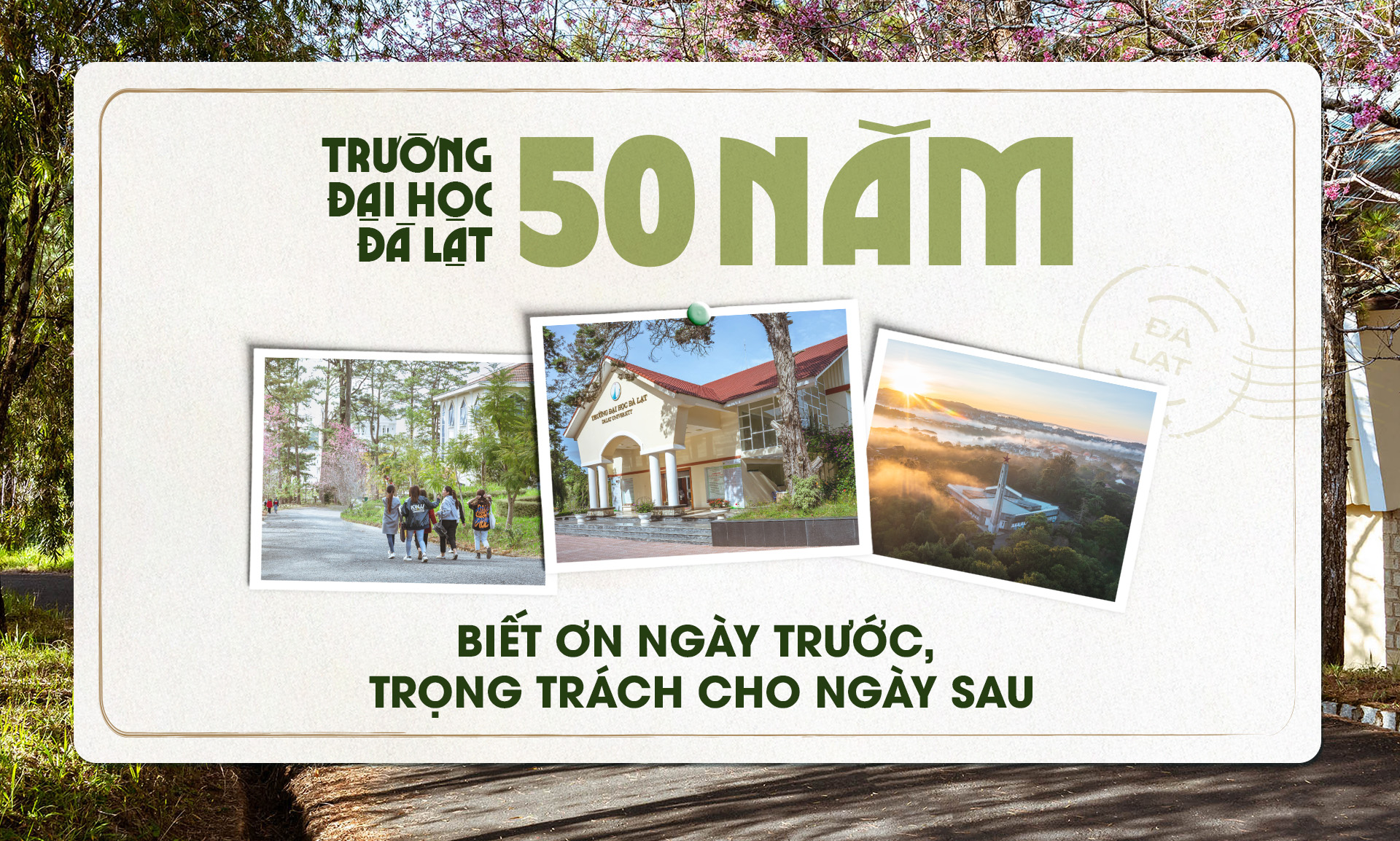 Trường đại học Đà Lạt 50 năm: biết ơn ngày trước, trọng trách cho ngày sau