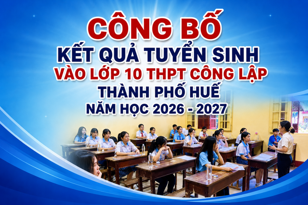Điểm chuẩn lớp 10 TP Huế: Trường THPT Hai Bà Trưng dẫn đầu, lớp chuyên Anh Quốc học Huế lấy 37,6 điểm- Ảnh 1.