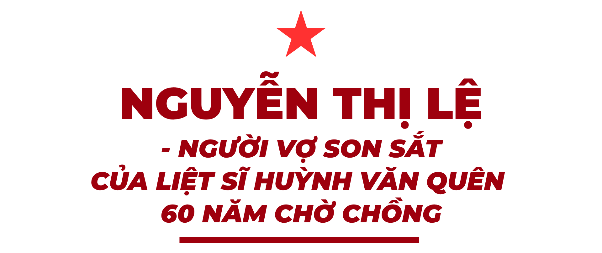 Nguyễn Thị Lệ - người vợ mới của liệt sĩ Huỳnh Văn Quên sau 60 năm son sắt chờ chồng - Ảnh 1.