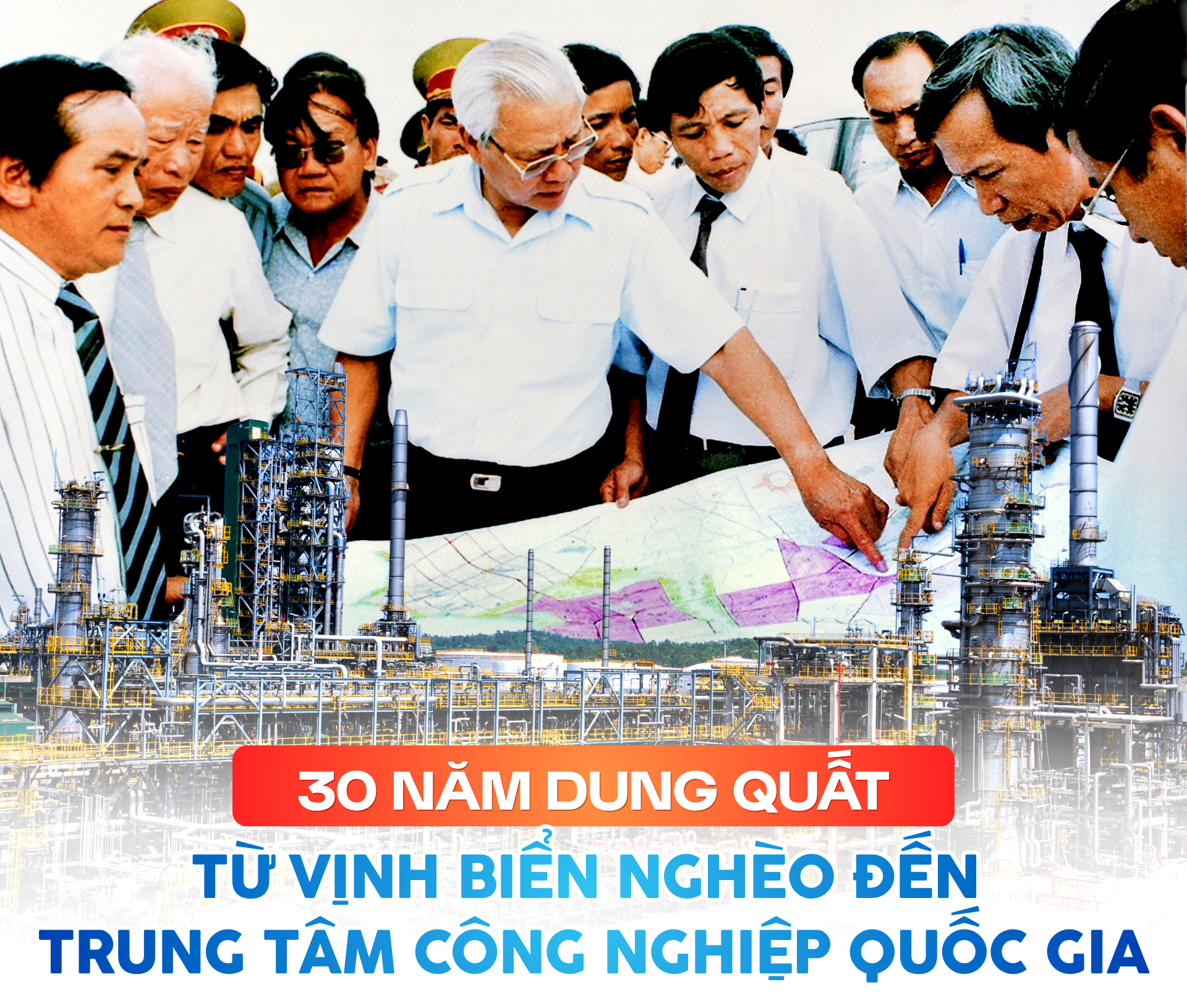30 năm Dung Quất: Từ vịnh biển nghèo đến trung tâm công nghiệp quốc gia