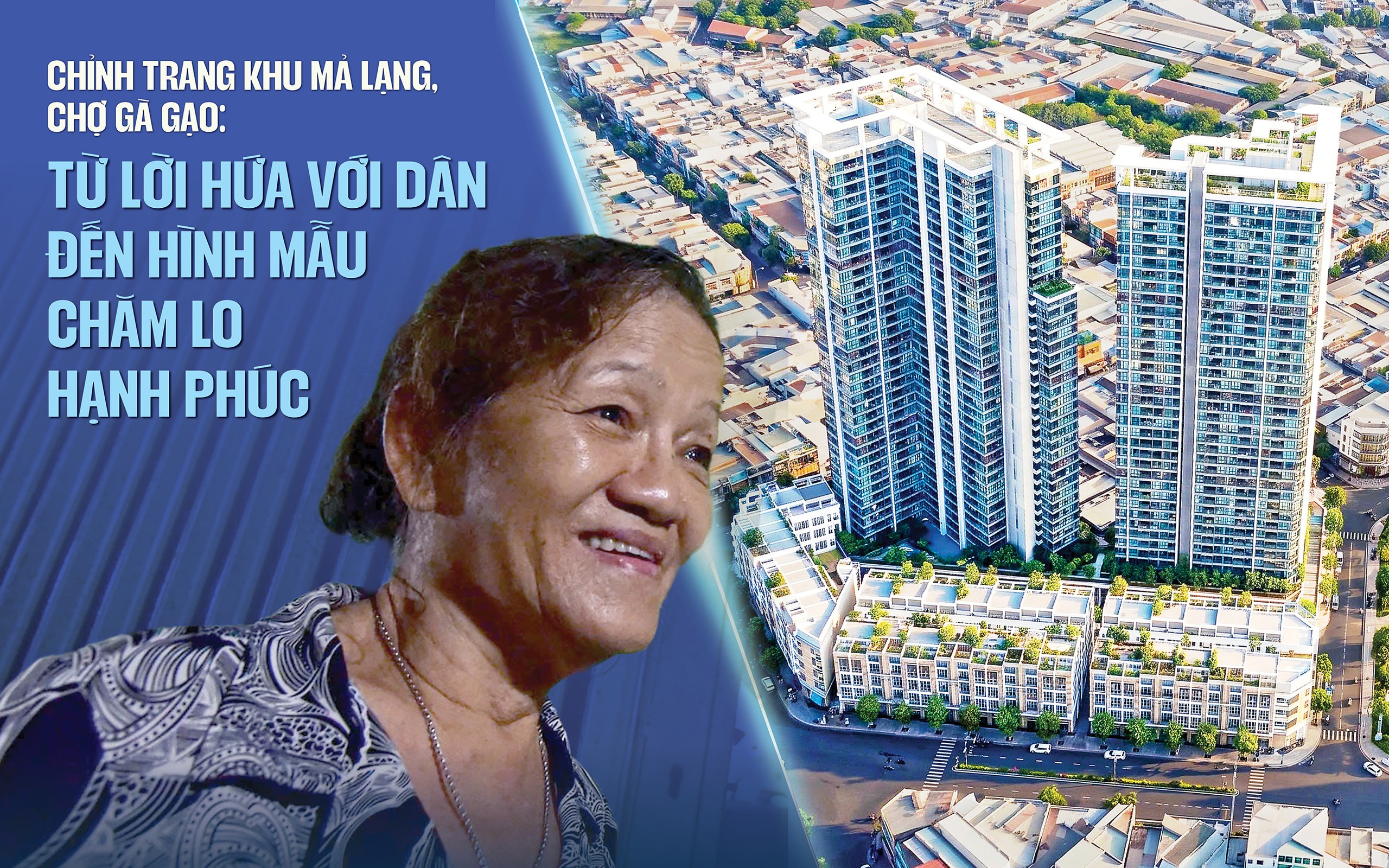 Chỉnh trang khu Mả Lạng, chợ Gà - Gạo: Từ lời hứa với dân đến hình mẫu chăm lo hạnh phúc