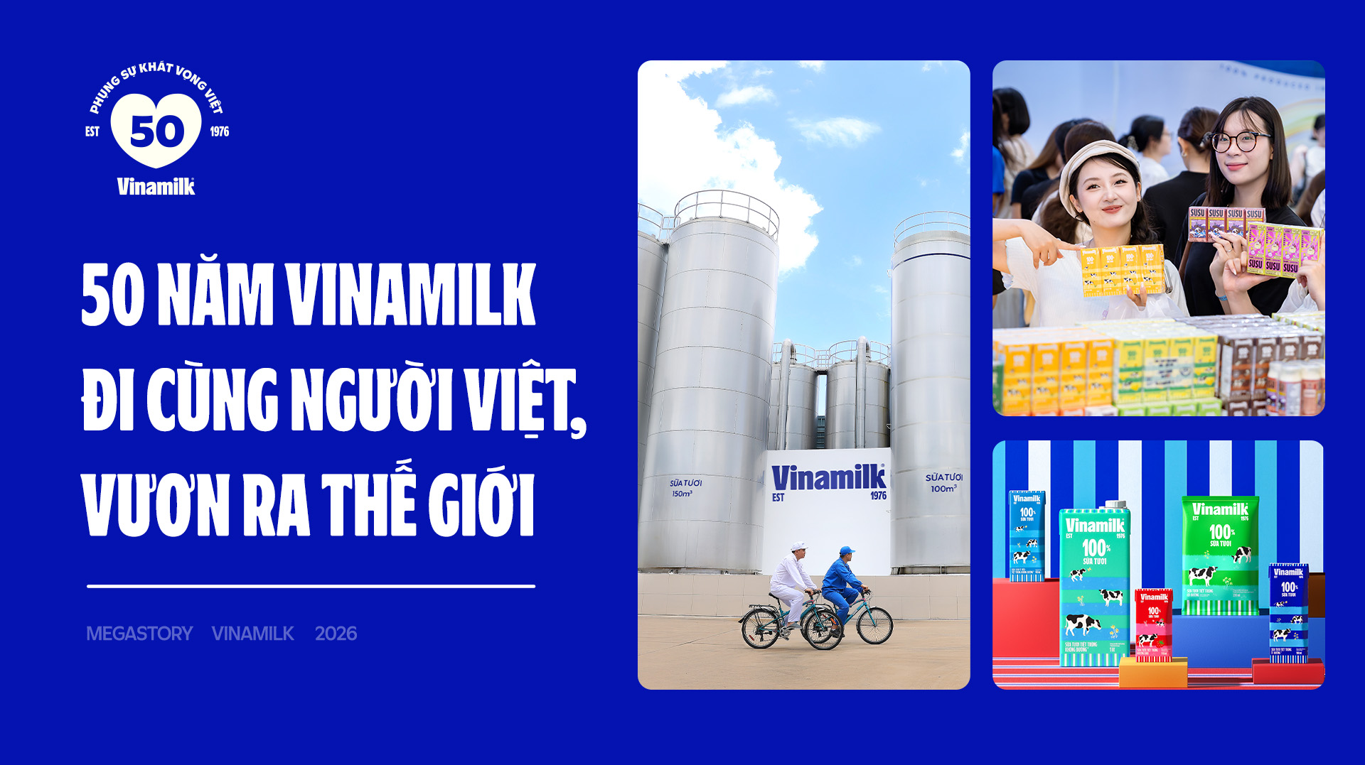 50 năm Vinamilk đi cùng người Việt, vươn ra thế giới