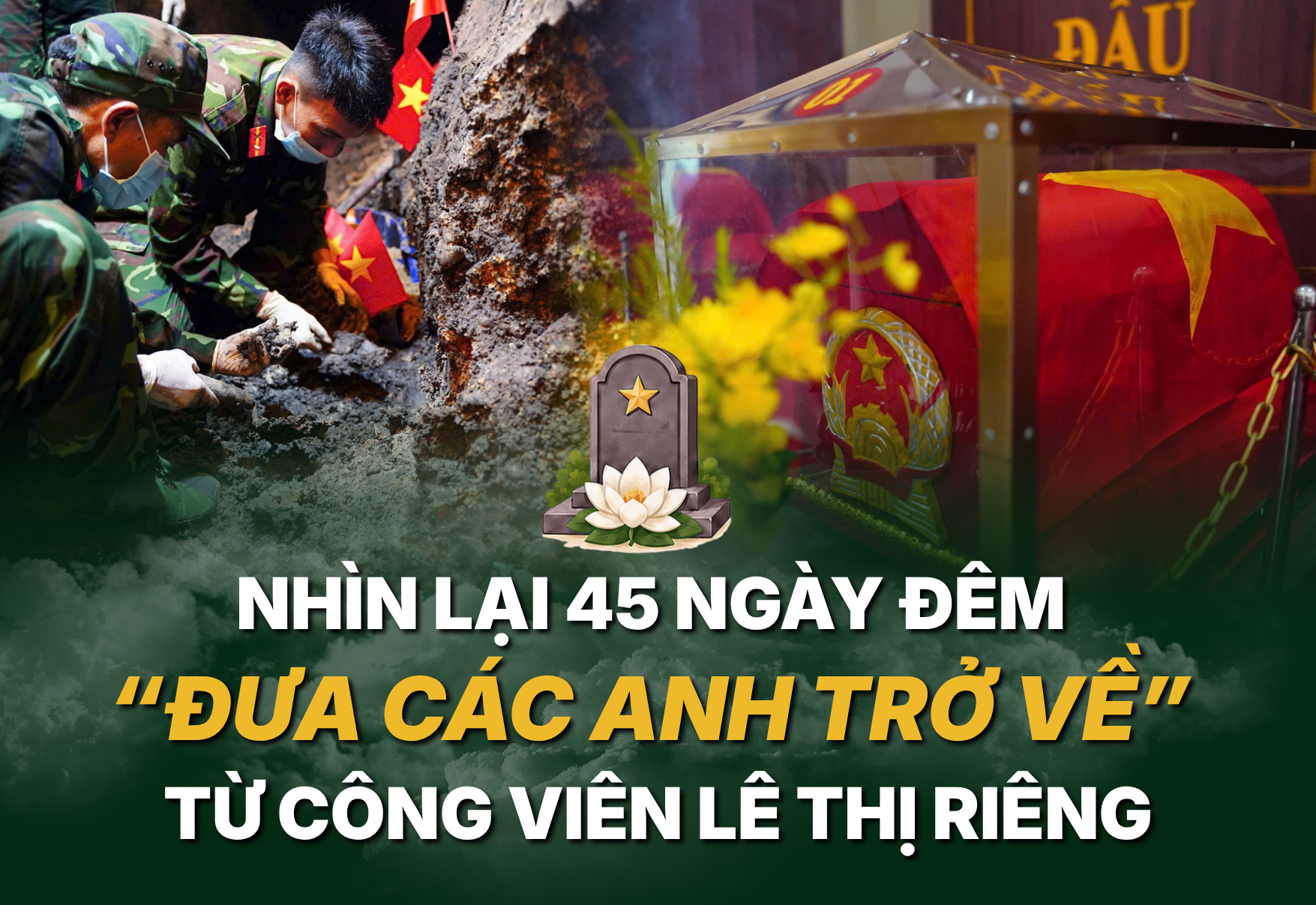 Nhìn lại 45 ngày đêm 'đưa các anh trở về' từ công viên Lê Thị Riêng
