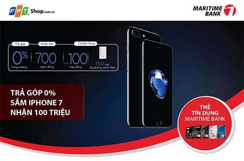 Sắm iPhone 7, nhận quà tặng với Maritime Bank