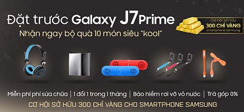 Đặt Samsung J7 Prime nhận bộ quà 10 món siêu “kool”