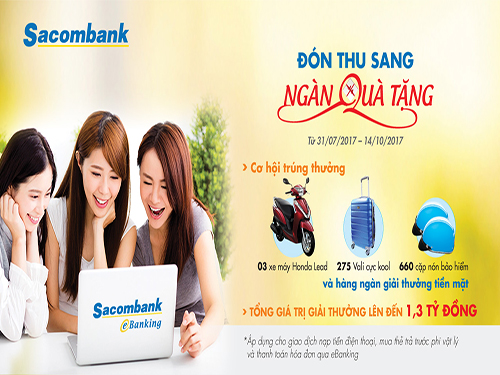 "Đón thu sang - Ngàn quà tặng” với Sacombank