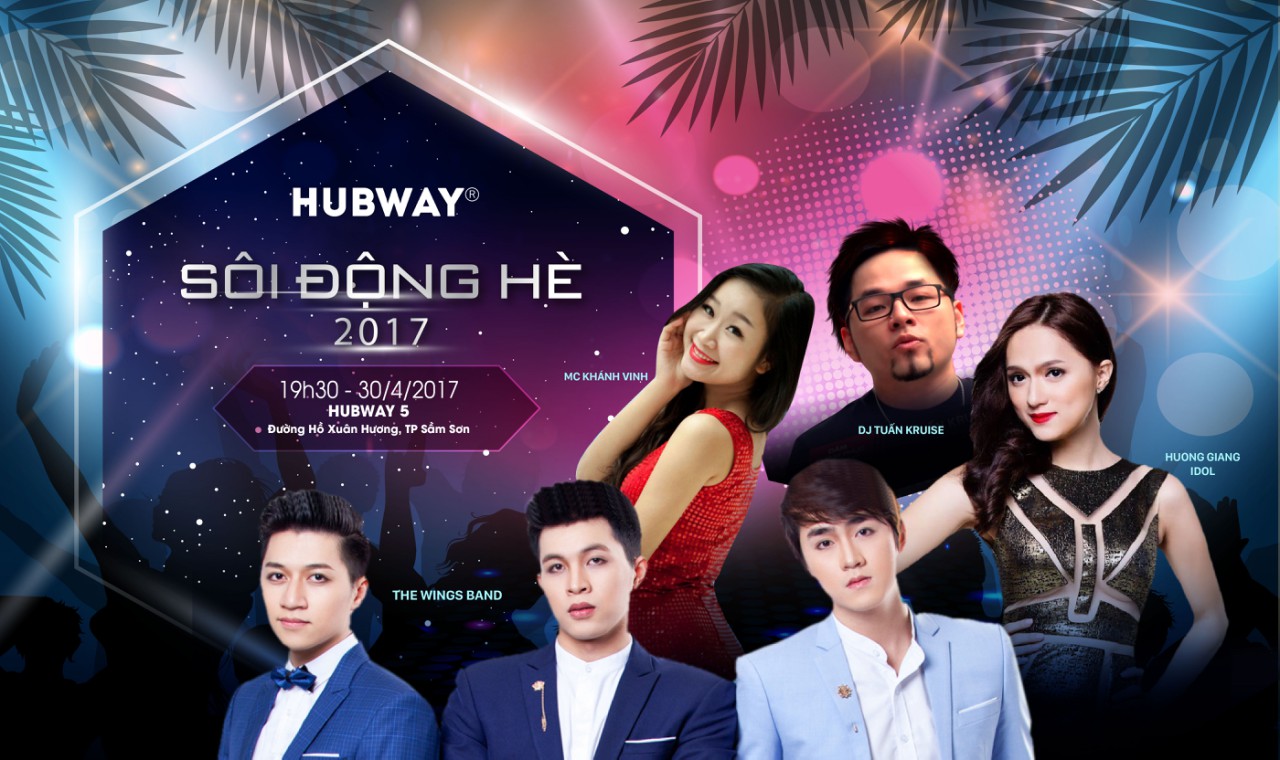Đại tiệc âm nhạc “Hubway - Sôi động hè 2017”