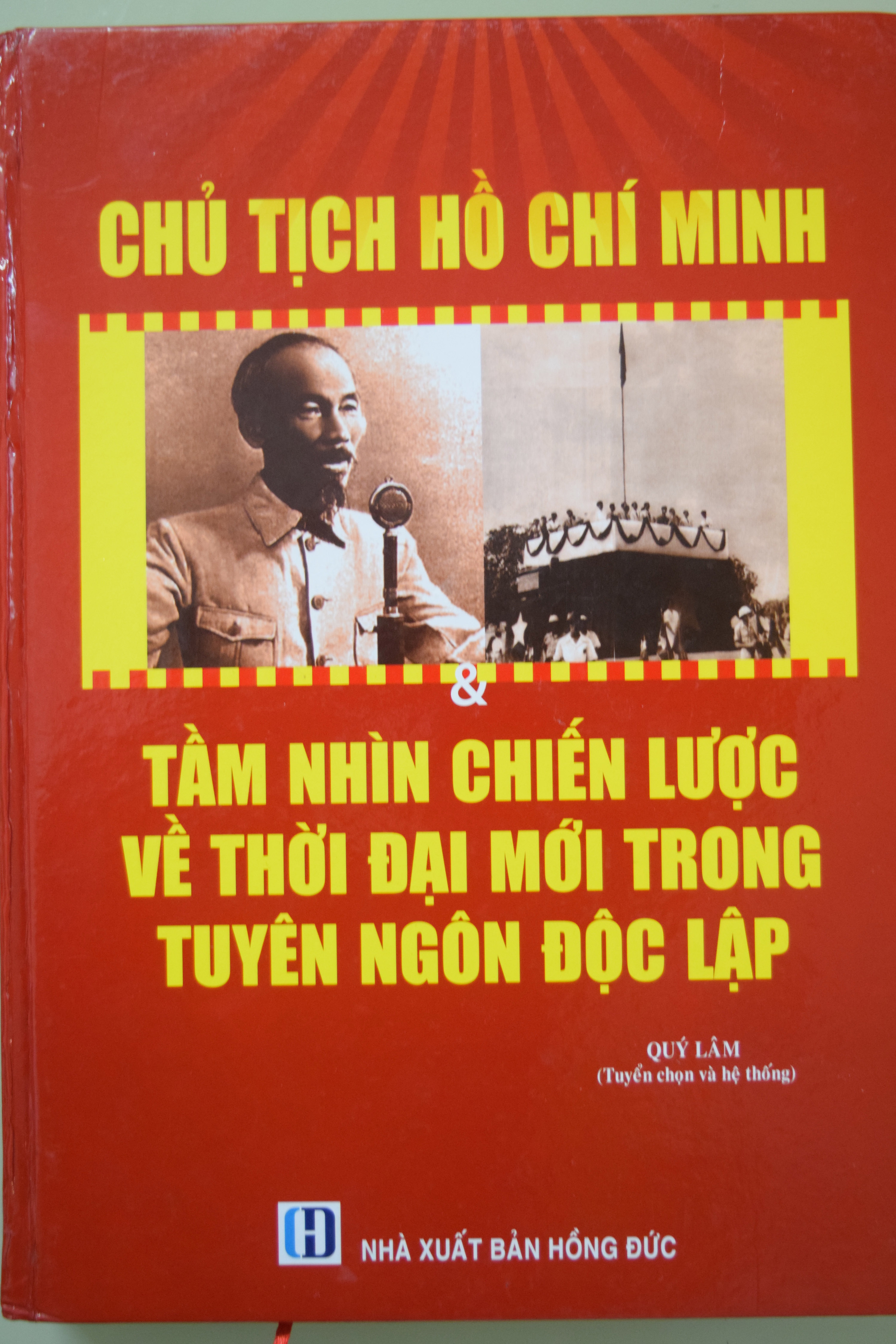 Cuốn “Chủ tịch Hồ Chí Minh - Tầm nhìn chiến lược về thời đại mới trong tuyên ngôn độc lập” của NXB Hồng Đức có thể bị in nối bản, in lậu bán kiếm lời