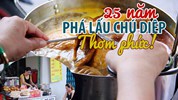 25 năm phá lấu 'Chú Diệp' thơm lừng bến xe Miền Đông