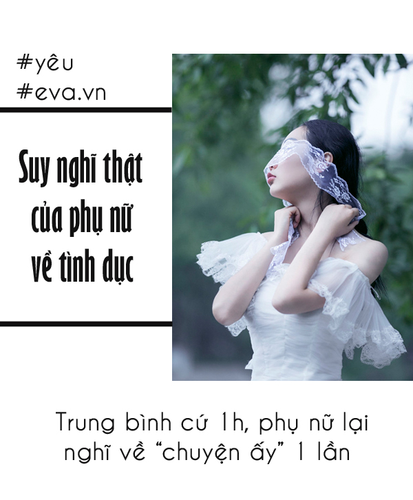 Suy nghĩ về chuyện ấy của phái nữ khiến bạn giật mình - Ảnh 1.
