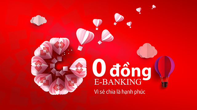 Thêm nhiều ưu đãi từ dịch vụ E-Banking miễn phí