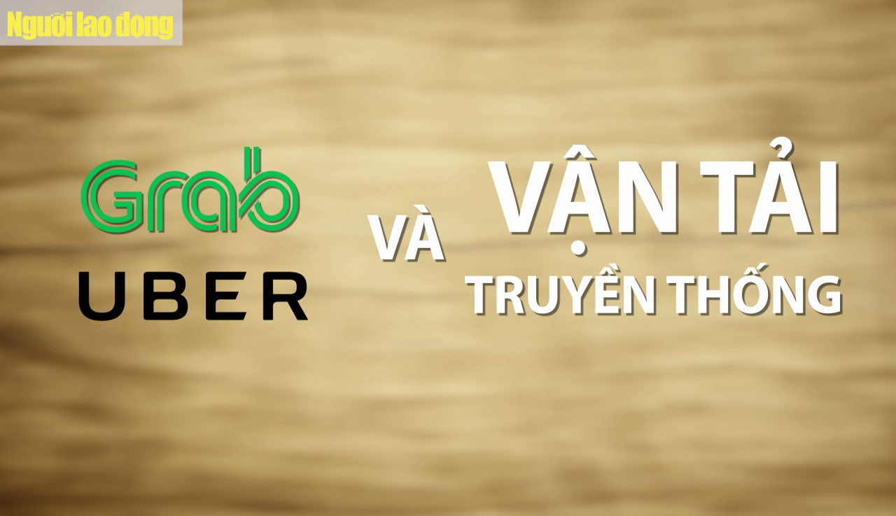 "Cuộc chiến" Grab, Uber ở Việt Nam