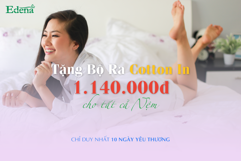 Ưu đãi khủng nệm Edena 10 ngày yêu thương