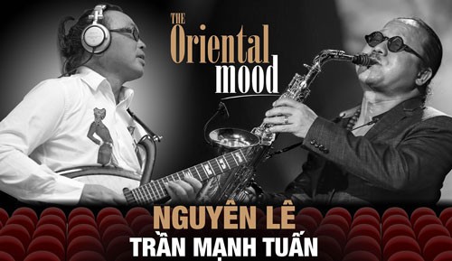 Nghe Trần Mạnh Tuấn và Nguyên Lê làm nên "Âm hưởng Đông Dương"