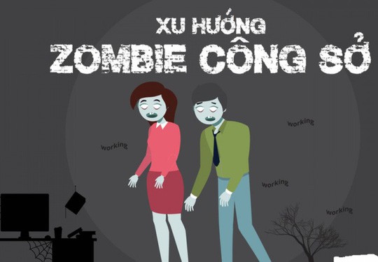 Trị bệnh cho “zombie công sở”