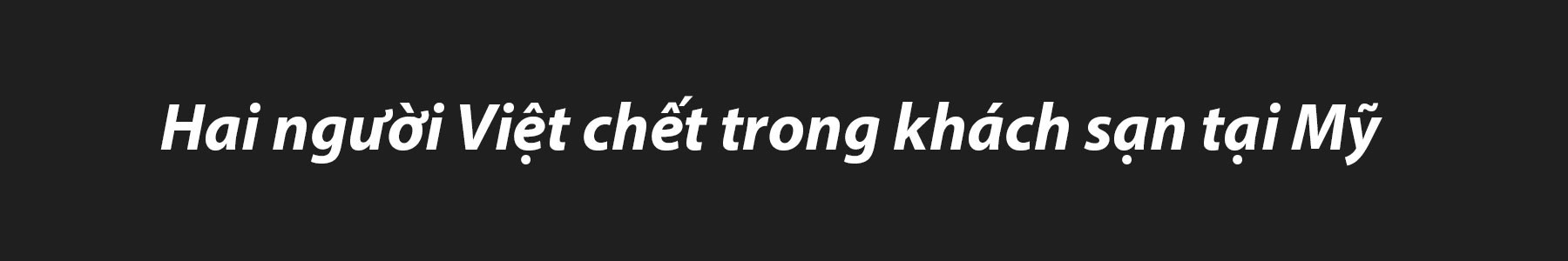 (eMagazine) - Toàn cảnh 7 ngày đêm truy bắt nghi phạm sát hại 2 người Việt ở Mỹ - Ảnh 2.