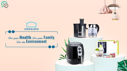 Chọn Lock&Lock - chọn điều tốt nhất cho gia đình bạn
