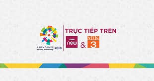 Lịch xem tường thuật trực tiếp ASiAD 2018 trên VTC