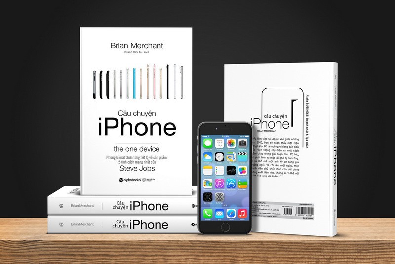 Câu chuyện iPhone: Những bí mật chưa từng tiết lộ có tính cách mạng