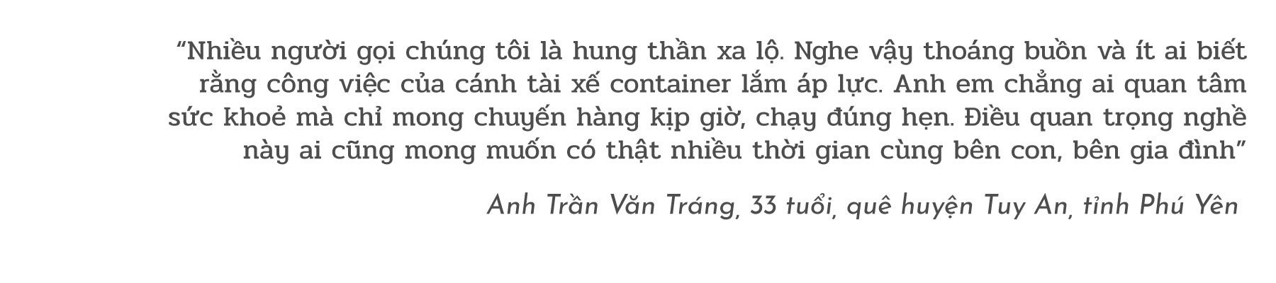 (eMagazine) - Đời những bác tài container “xuất ngoại” - Ảnh 13.