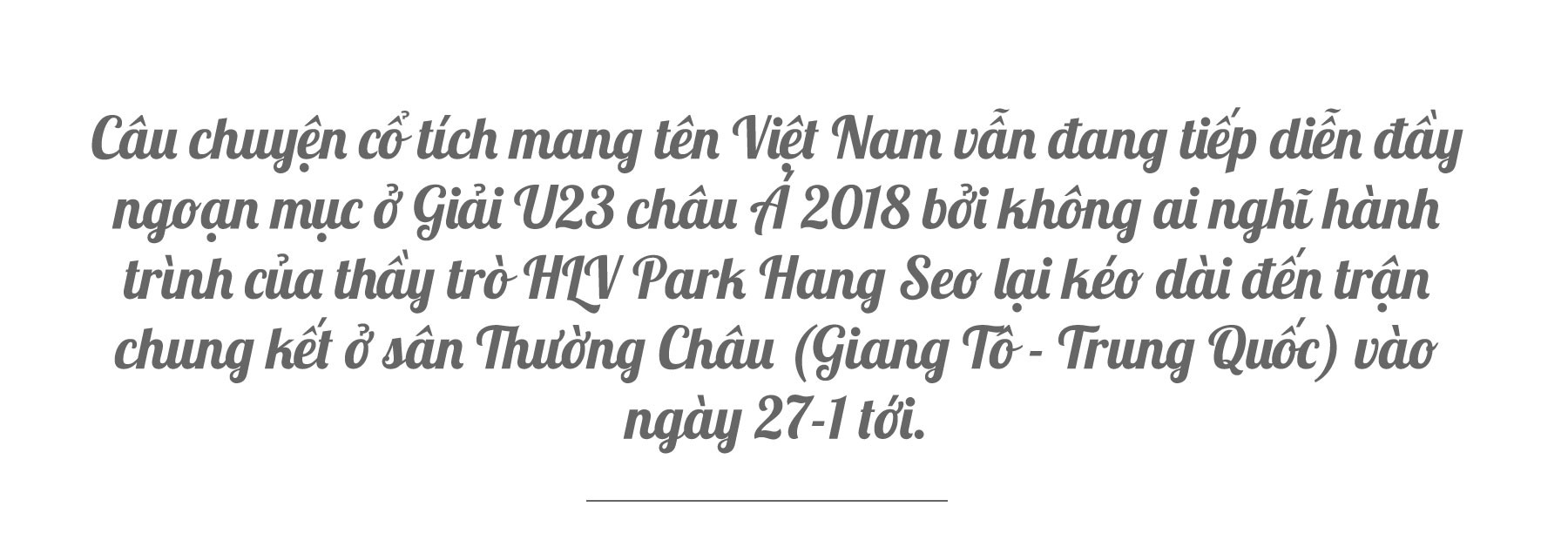 Người nhện Bùi Tiến Dũng và hành trình đến với trái bóng - Ảnh 14.