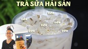 Trà sữa hải sản độc nhất Sài Gòn - Bạn thử chưa?