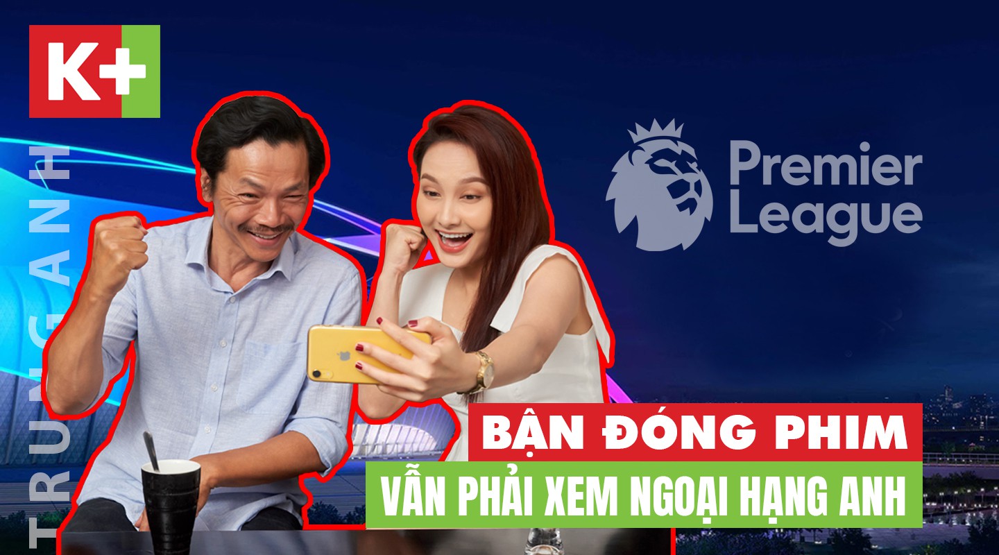 [eMagazine] Diễn viên Trung Anh: Bận đóng phim vẫn phải xem Ngoại hạng Anh
