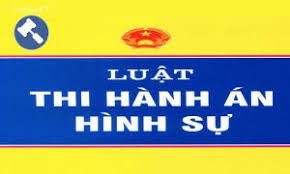 Luật Thi hành án hình sự 2019 có gì mới?