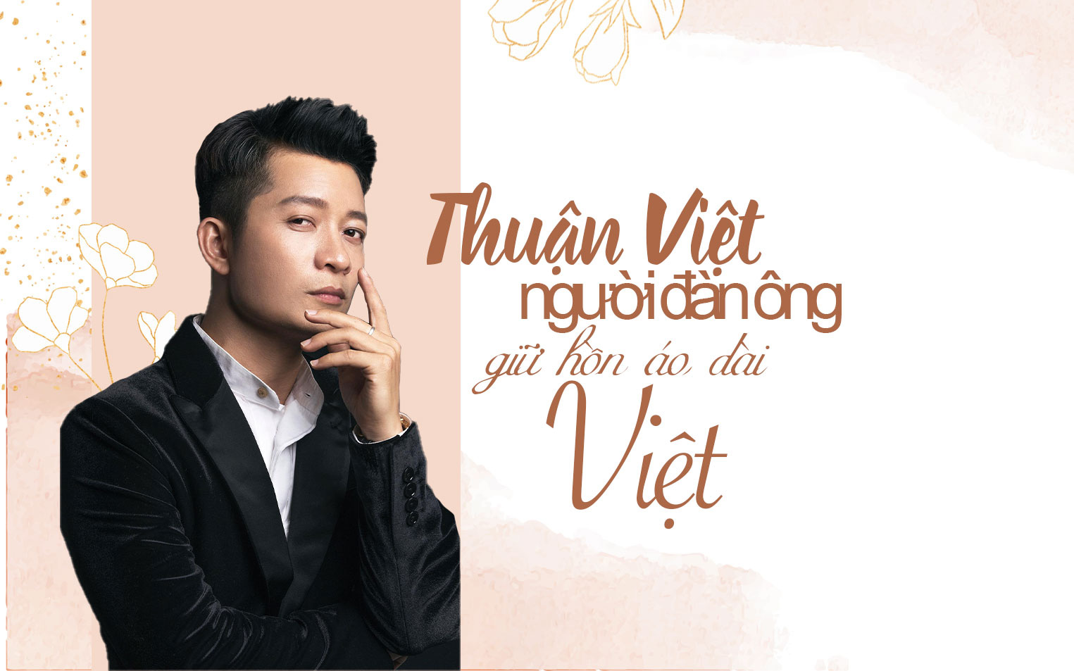 [eMagazine] - Thuận Việt: Người đàn ông giữ hồn áo dài Việt