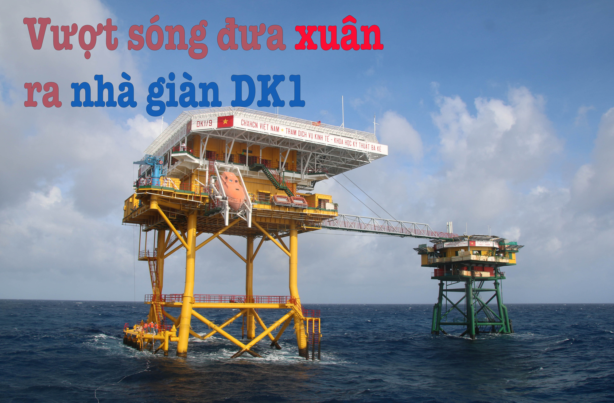 [eMagazine] Vượt sóng mang Xuân ra nhà giàn DK1