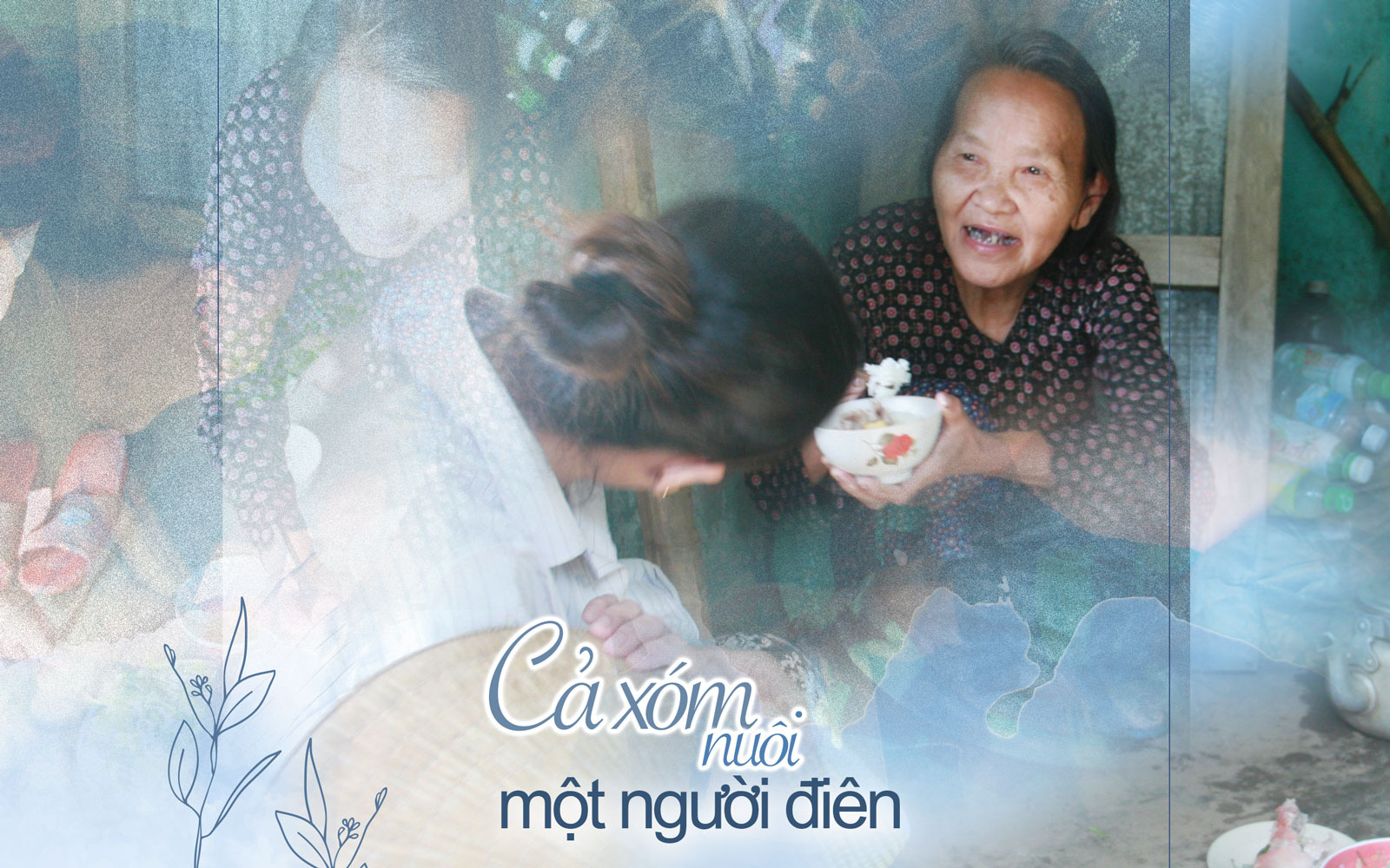 [eMagazine] Cả xóm nuôi 1 người điên