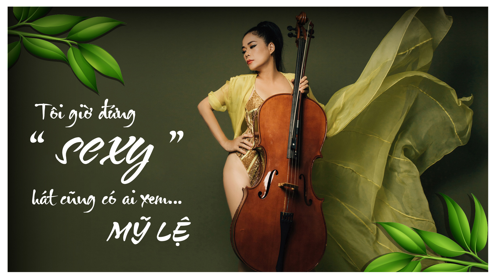 Ca sĩ Mỹ Lệ: Tôi giờ sexy đứng hát cũng chẳng ai quan tâm...!