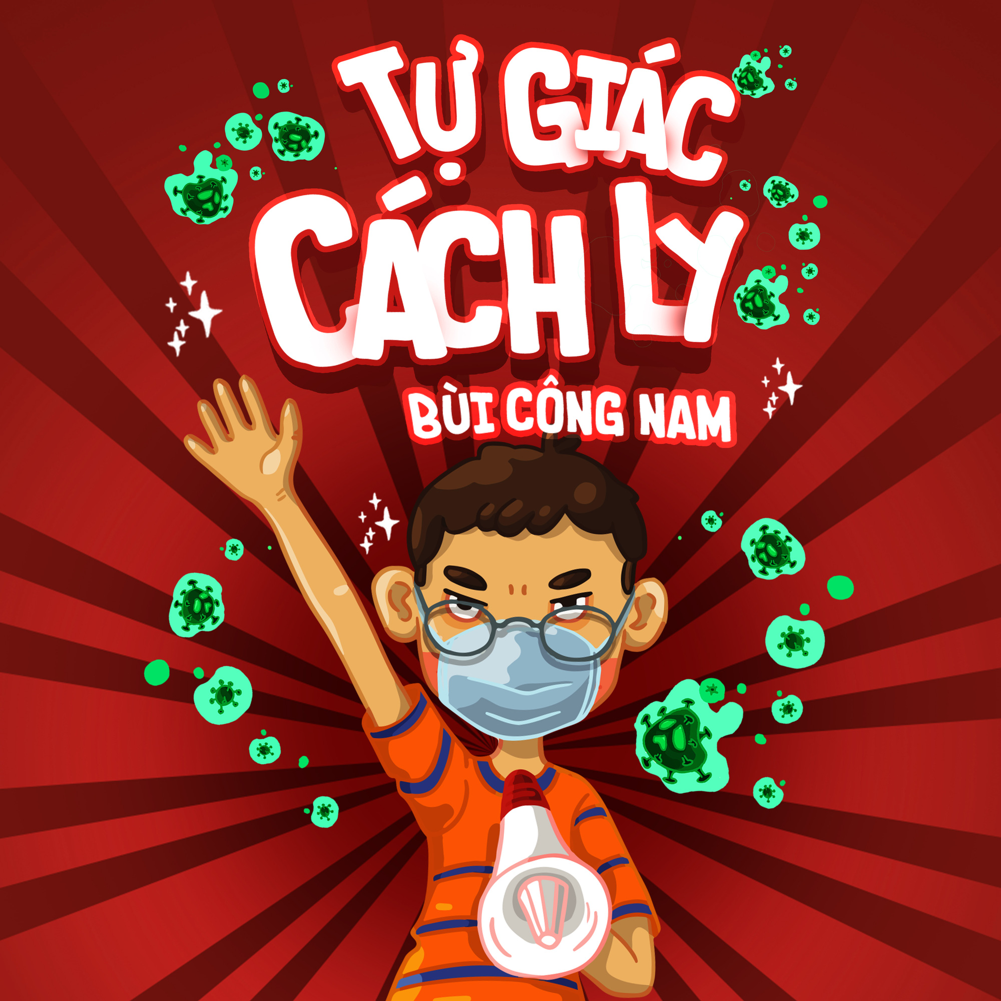 B&ugrave;i C&ocirc;ng Nam Tự gi&aacute;c c&aacute;ch ly trong đại dịch Covid-19 - Ảnh 1.