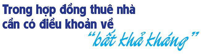 &Aacute;p dụng quy định &ldquo;sự kiện bất khả kh&aacute;ng&rdquo; trong hợp đồng thu&ecirc; mặt bằng - Ảnh 5.